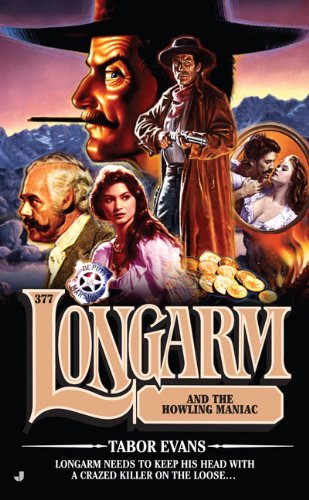 9780515147810: Longarm and the Howling Maniac (Longarm (Books))