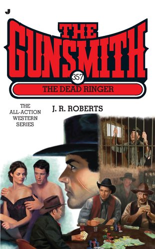 Beispielbild fr The Gunsmith 357: The Dead Ringer (Gunsmith, The) zum Verkauf von Jenson Books Inc