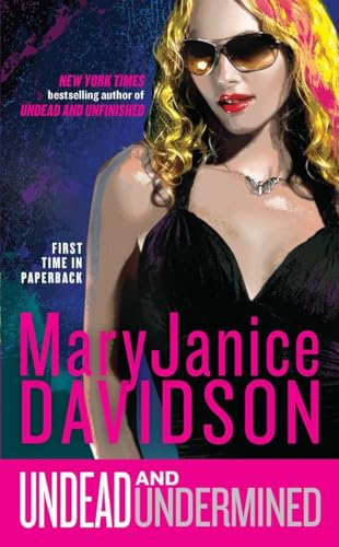 Undead and Undermined: A Queen Betsy Novel (9780515150919) by Davidson, MaryJanice