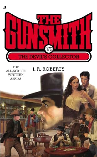 Stock image for The Gunsmith 379: The Devil's Collector (Gunsmith, The) for sale by Front Cover Books