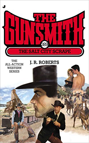 9780515154467: The Gunsmith 389: The Salt City Scrape