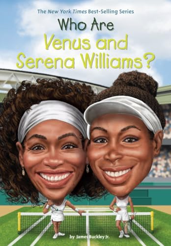 Stock image for Who Are Venus and Serena Williams? for sale by Better World Books