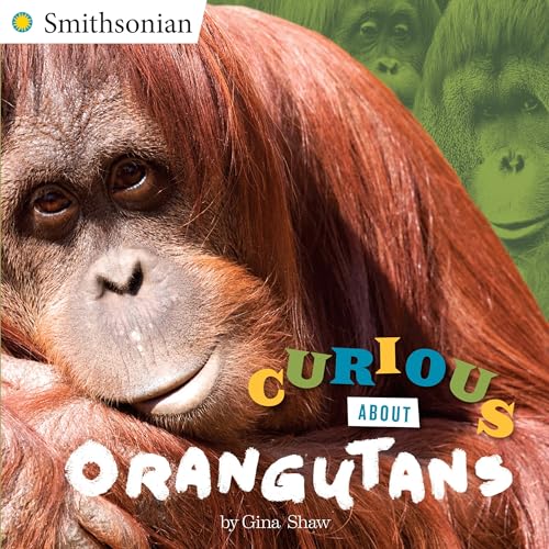 Beispielbild fr Curious About Orangutans (Smithsonian) zum Verkauf von SecondSale