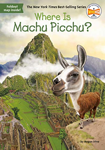 Imagen de archivo de Where Is Machu Picchu? a la venta por Reliant Bookstore