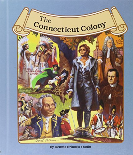 Beispielbild fr The Connecticut Colony (The Thirteen Colonies) zum Verkauf von Your Online Bookstore