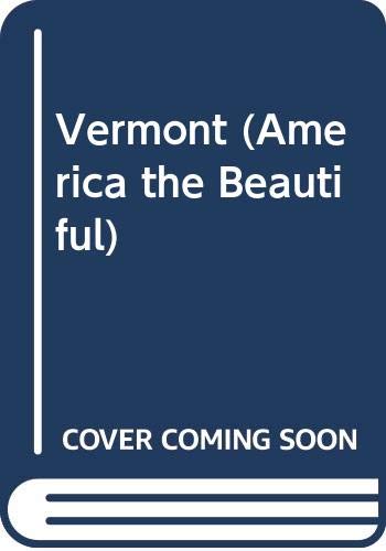 Beispielbild fr Vermont: America the Beautiful zum Verkauf von Top Notch Books