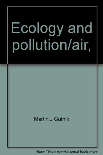 Stock image for Ecology and pollution/air, (His First experiments in science & nature) for sale by Once Upon A Time Books