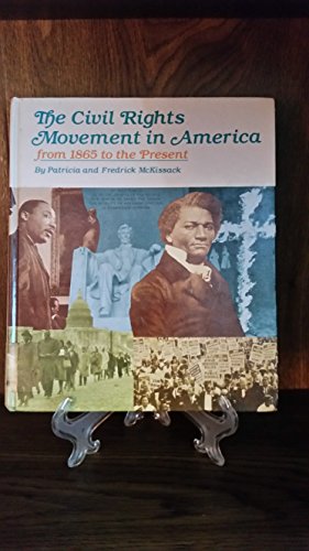 9780516005805: The Civil Rights Movement in America from 1865 to the present