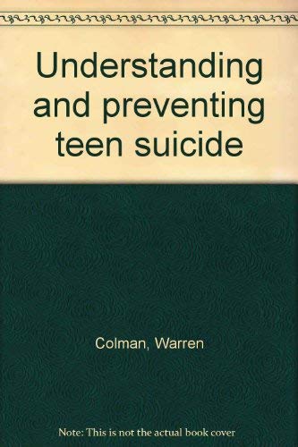 Beispielbild fr Understanding and Preventing Teen Suicide zum Verkauf von Better World Books