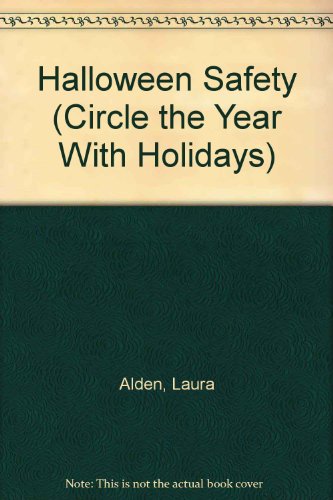 Beispielbild fr Halloween Safety (Circle the Year With Holidays) zum Verkauf von Booksavers of MD