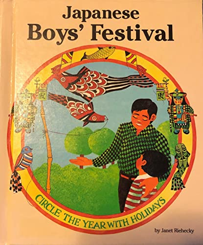 Stock image for Japanese Boys' Festival (Circle the Year With Holidays) for sale by SecondSale