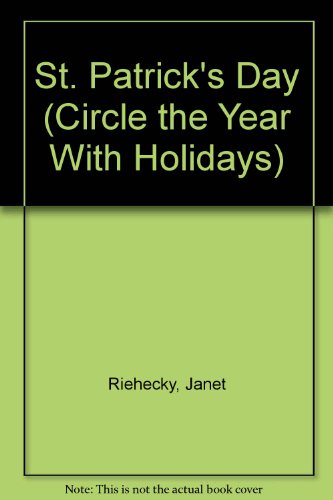 St. Patrick's Day (Circle the Year With Holidays) (9780516006963) by Riehecky, Janet