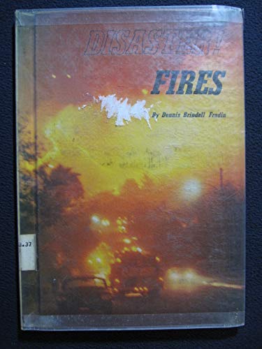 Fires ( Disaster!) (9780516008554) by Fradin, Dennis B.; Linkowski, Thomas