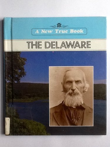 9780516010533: The Delaware (New True Books)