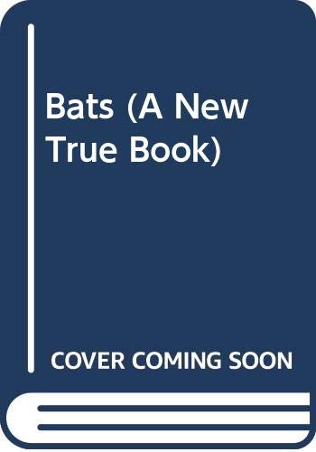 9780516010649: Bats (A New True Book)