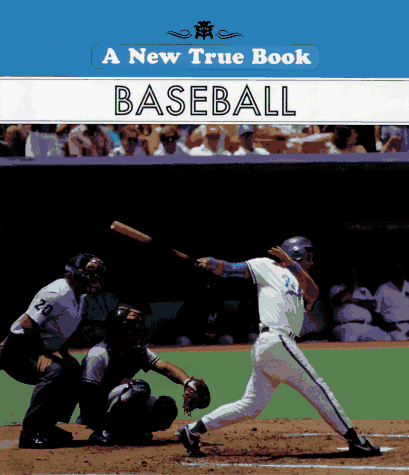Stock image for Baseball (New True Book) for sale by Gulf Coast Books