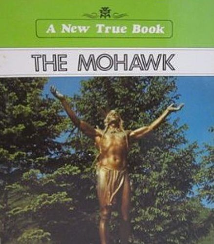 9780516011158: The Mohawk (New True Book)