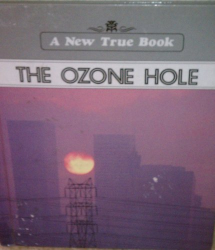 Beispielbild fr The Ozone Hole zum Verkauf von Better World Books