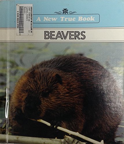 9780516011318: Beavers (New True Book)