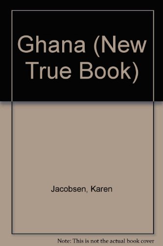Stock image for Ghana (New True Book) for sale by Wonder Book