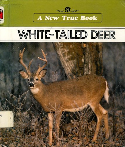 White Tailed Deer (New True Book) (9780516011387) by Kalbacken, Joan