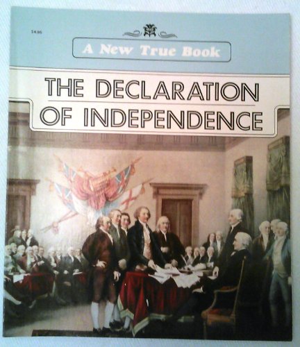 The Declaration of Independence (New True Books) (9780516011530) by Fradin, Dennis B.