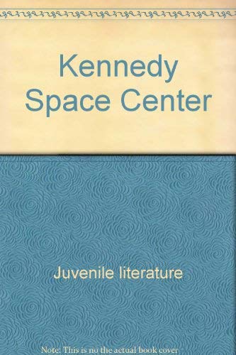 Stock image for Kennedy Space Center (New True Books: Space (Hardcover)) for sale by The Book Spot