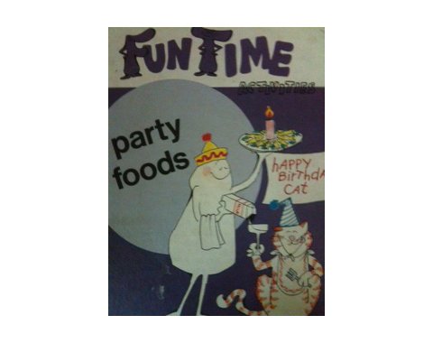 Beispielbild fr Party foods (Fun time activities) zum Verkauf von BooksRun