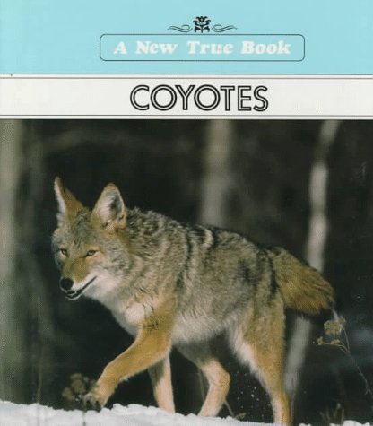Stock image for Coyotes for sale by 2Vbooks