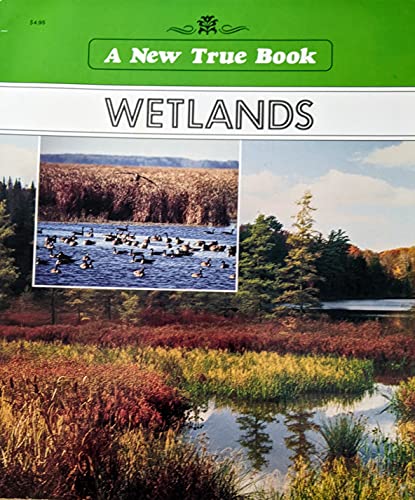 Stock image for Wetlands (A New True Book) for sale by Booksavers of MD