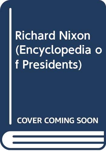 9780516013565: Richard Nixon (Encyclopedia of Presidents)