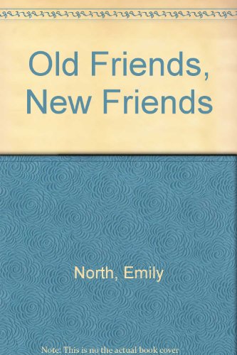 Beispielbild fr Old Friends, New Friends zum Verkauf von Eatons Books and Crafts