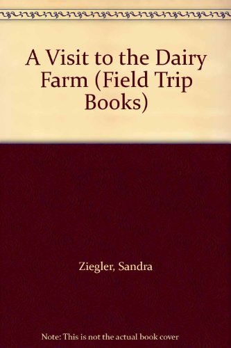 Stock image for A Visit to the Dairy Farm for sale by Better World Books