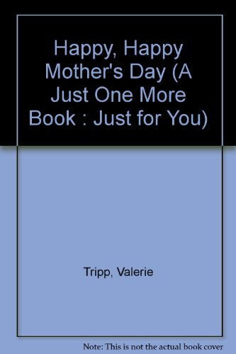 Stock image for Happy, Happy Mother's Day! for sale by Better World Books