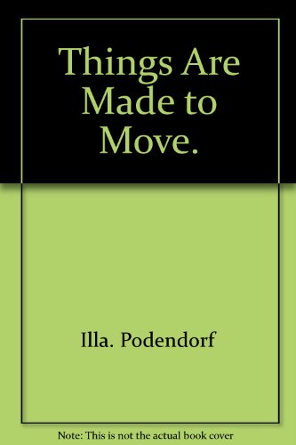 Stock image for Things Are Made to Move for sale by Better World Books