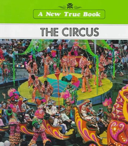 9780516016108: Circus (New True Book)