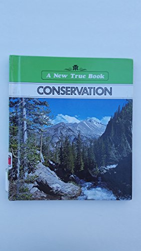Beispielbild fr Conservation: A New True Book zum Verkauf von Top Notch Books