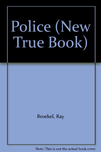 Stock image for Police: A New True Book for sale by Top Notch Books