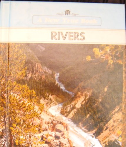 9780516016450: Rivers (New True Book)