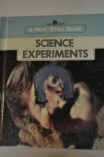 Imagen de archivo de Science Experiments (New True Book) a la venta por SecondSale