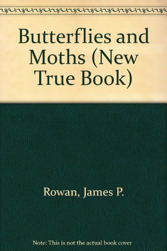 Imagen de archivo de Butterflies and Moths (New True Book) a la venta por AwesomeBooks