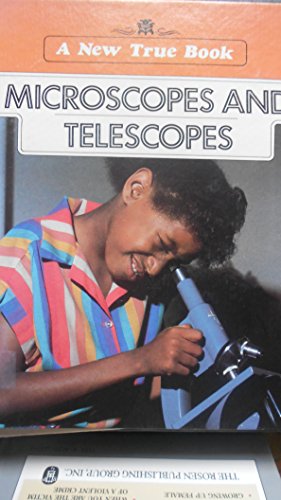 9780516016962: Microscopes and Telescopes (A New True Book)