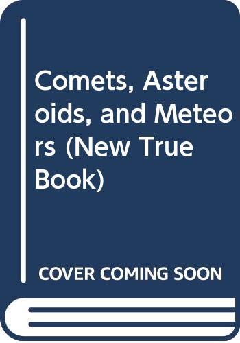9780516017235: Comets, Asteroids, and Meteors (New True Book)