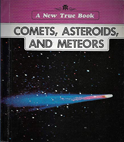 9780516017235: Comets, Asteroids, and Meteors (New True Book)