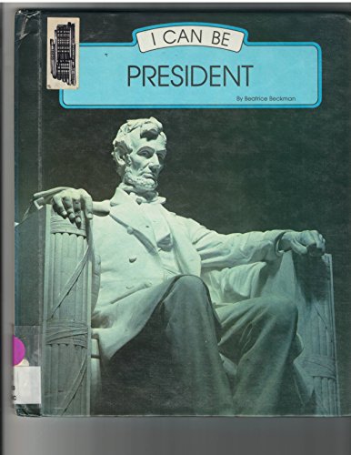 Stock image for I Can Be President for sale by Virginia Martin, aka bookwitch