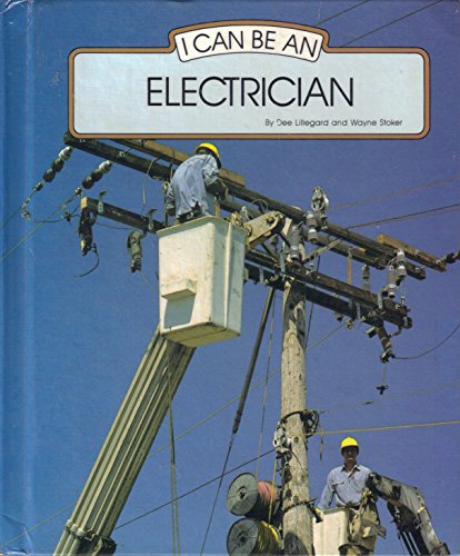 Imagen de archivo de I Can Be an Electrician a la venta por Better World Books