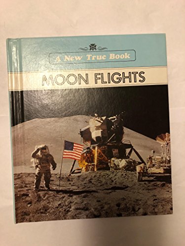 9780516019406: Moon Flights (New True Books)