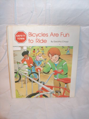 Stock image for Bicycles Are Fun to Ride (Safety Town Series) for sale by Hawking Books