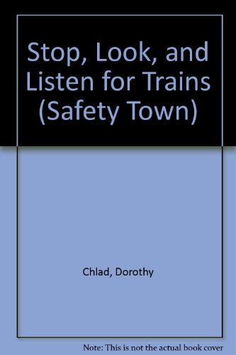 Beispielbild fr Stop, Look, And Listen For Trains zum Verkauf von Library House Internet Sales