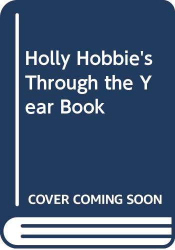 9780516020068: Holly Hobbie's Through the Year Book